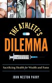The Athlete's Dilemma (eBook, ePUB) The Athlete's Dilemma (eBook, ePUB)