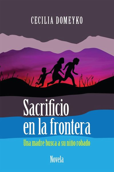 Sacrificio en la frontera (eBook, ePUB) Sacrificio en la frontera (eBook, ePUB)