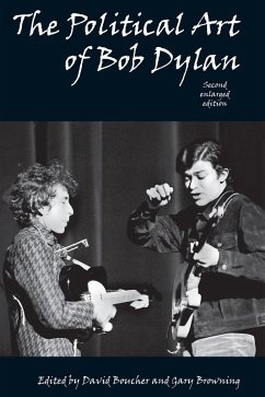 Political Art of Bob Dylan (eBook, ePUB) - Boucher, David