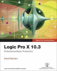 Logic Pro X 10.3 - Apple Pro Training Series (eBook, ePUB) - Nahmani, David
