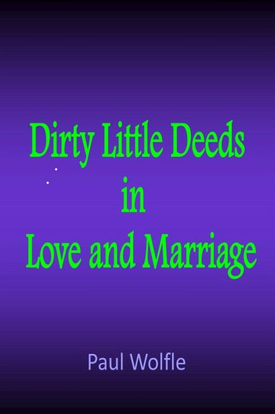 Dirty Little Deeds In Love And Marriage (eBook, ePUB) Dirty Little Deeds In Love And Marriage (eBook, ePUB)
