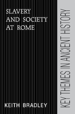 Slavery and Society at Rome (eBook, PDF) - Bradley, Keith