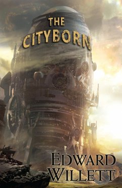 The Cityborn (eBook, ePUB) - Willett, Edward