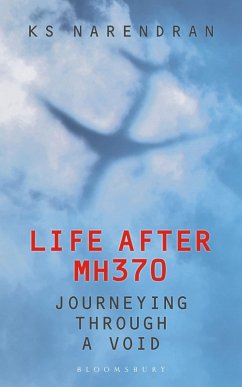 Life After MH370 (eBook, ePUB) - Narendran, Ks Life After MH370 (eBook, ePUB) - Narendran, Ks