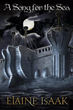 A Song for the Sea (The Singer's Legacy, #0) (eBook, ePUB) - Elaine Isaak