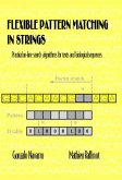 Flexible Pattern Matching in Strings (eBook, PDF) Flexible Pattern Matching in Strings (eBook, PDF)