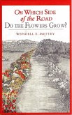 On Which Side of the Road Do the Flowers Grow? (eBook, ePUB)