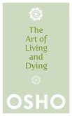 The Art of Living and Dying (eBook, ePUB)