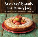 Sourdough Biscuits and Pioneer Pies (eBook, ePUB)