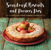 Sourdough Biscuits and Pioneer Pies (eBook, ePUB) Sourdough Biscuits and Pioneer Pies (eBook, ePUB)