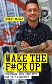 Wake the F*ck Up (eBook, ePUB)