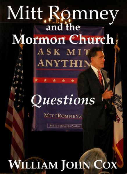 Mitt Romney and the Mormon Church: Questions (eBook, ePUB)