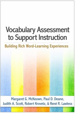 Vocabulary Assessment to Support Instruction (eBook, ePUB) - McKeown, Margaret G.; Deane, Paul D.; Scott, Judith A.; Krovetz, Robert; Lawless, René R.