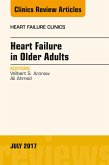 Heart Failure in Older Adults, An Issue of Heart Failure Clinics (eBook, ePUB)