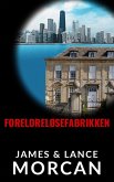 Foreldreløsefabrikken (eBook, ePUB) Foreldreløsefabrikken (eBook, ePUB)