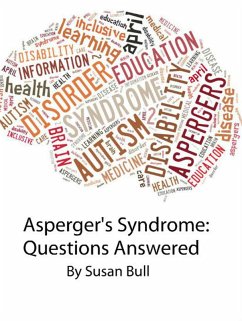 Asperger's Syndrome: Questions Answered (eBook, ePUB) - Bull, Susan