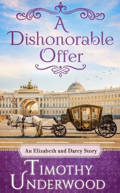 A Dishonorable Offer (eBook, ePUB) - Underwood, Timothy