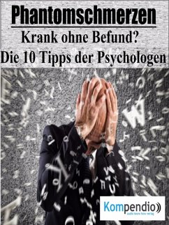 Phantomschmerzen: Krank ohne Befund? (eBook, ePUB) - Dallmann, Alessandro