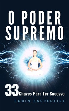 O Poder Supremo (eBook, ePUB) - Sacredfire, Robin