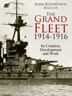 The Grand Fleet, 1914-1916 (eBook, ePUB) - Rushworth Jellicoe, John