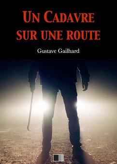 Un cadavre sur une route (eBook, ePUB) - Gailhard, Gustave