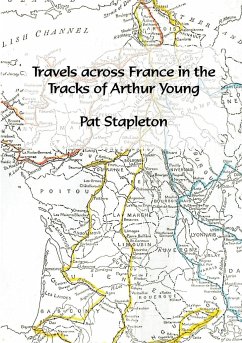 Travels across France in the tracks of Arthur Young - Stapleton, Pat