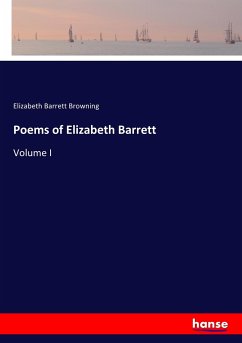 Poems of Elizabeth Barrett - Browning, Elizabeth Barrett