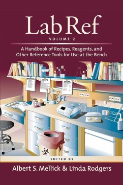 Lab Ref, Volume 2, a Handbook of Recipes, Reagents, and Other Reference Tools for Use at the Bench - Mellick, Albert S