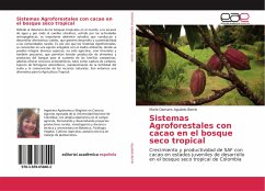 Sistemas Agroforestales con cacao en el bosque seco tropical