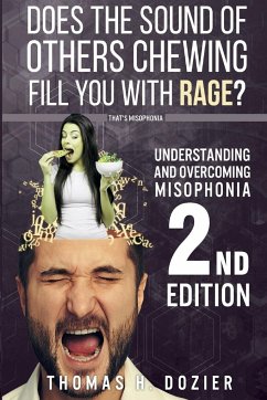 Understanding and Overcoming Misophonia, 2nd Edition - Dozier, Thomas H