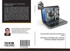 Wireless LAN Security: A Novel Protocol Design Approach - Abdul Salam Mohamed Mohamed Ismail, Mohamed