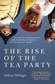 The Rise of the Tea Party (eBook, ePUB)