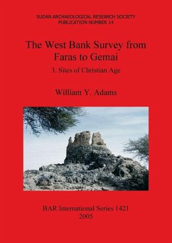 The West Bank Survey from Faras to Gemai - Adams, William Y.