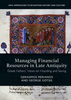 Managing Financial Resources in Late Antiquity - Merianos, Gerasimos;Gotsis, George