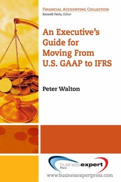 Cover An Executive's Guide for Moving from US GAAP to IFRS (eBook, ePUB)