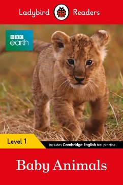Ladybird Readers Level 1 - BBC Earth - Baby Animals (ELT Graded Reader) - Ladybird