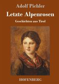 Letzte Alpenrosen Letzte Alpenrosen