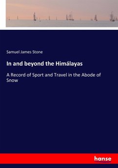 In and beyond the Himálayas - Stone, Samuel James
