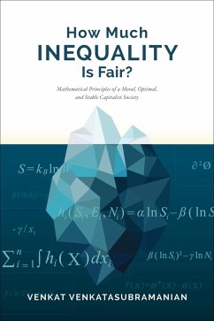 How Much Inequality Is Fair? (eBook, ePUB) - Venkatasubramanian, Venkat