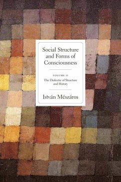 Social Structure and Forms of Conciousness, Volume 2 (eBook, ePUB) - Mészáros, István