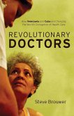 Revolutionary Doctors (eBook, ePUB)