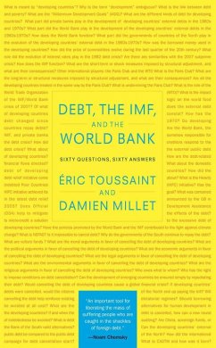 Debt, the IMF, and the World Bank (eBook, ePUB) - Toussaint, Eric; Millet, Damien
