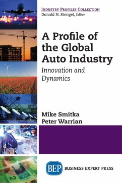 A Profile of the Global Auto Industry (eBook, ePUB) - Smitka, Mike; Warrian, Peter