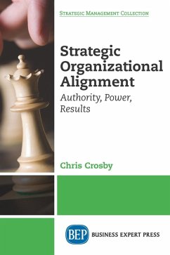 Strategic Organizational Alignment (eBook, ePUB) - Crosby, Chris