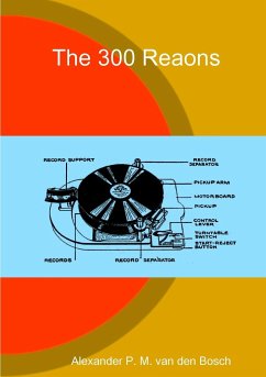 The 300 Reaons - Bosch, Alexander P. M. van den