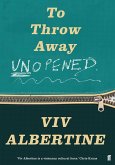 To Throw Away Unopened: A Memoir