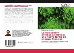 Complejidad y enfoque sistémico: una nueva forma de enseñar Ciencias - Francisco Rivero, Guillermo