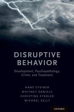 Disruptive Behavior - Steiner, Hans; Daniels, Whitney; Stadler, Christina; Kelly, Michael