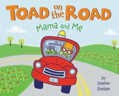 Toad on the Road: Mama and Me - Shaskan, Stephen