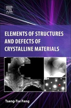 Elements of Structures and Defects of Crystalline Materials - Fang, Tsang-Tse